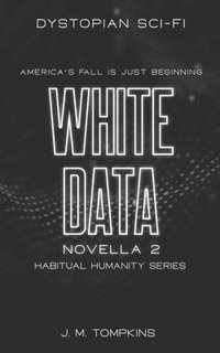 bokomslag White Data: Novella 2