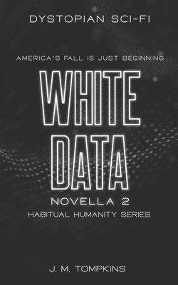 bokomslag White Data: Novella 2