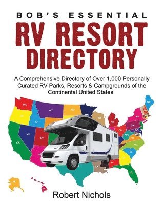 bokomslag Bob's Essential Rv Resort Directory: A C