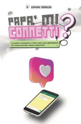 bokomslag Papa' Mi Connetti : La Perenne Connessio