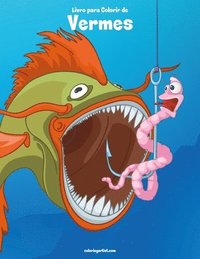 bokomslag Livro Para Colorir De Vermes
