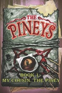 bokomslag The Pineys: Book 1:  My Cousin, The Pine