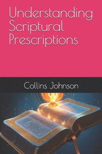 bokomslag Understanding Scriptural Prescriptions