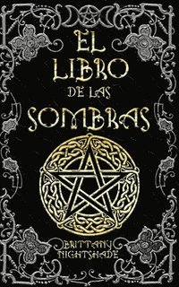 bokomslag El Libro De Las Sombras: Hechizos Y Conj
