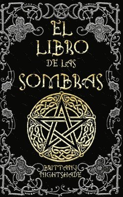 bokomslag El Libro De Las Sombras: Hechizos Y Conj