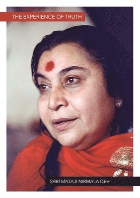 Shri Mataji Nirmala Devi - Experience of Truth, Häftad
