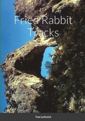 Fried Rabbit Tracks 1