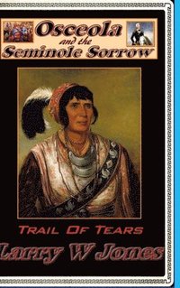 bokomslag Osceola And the Seminole Sorrow