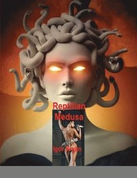 bokomslag Reptilian Medusa