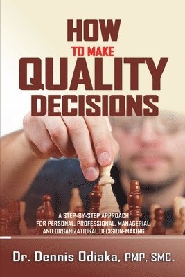 bokomslag How To Make Quality Decisions