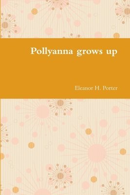 Pollyanna grows up 1