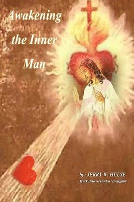 Awakening the Inner Man 1