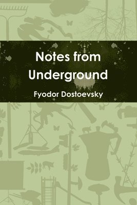 bokomslag Notes from Underground