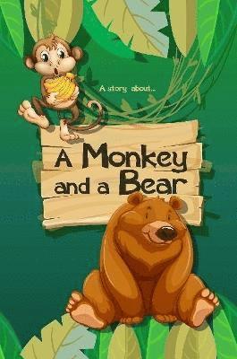 Savannah Lo - story about... A Monkey and a Bear, Häftad