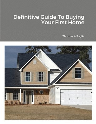 bokomslag Definitive Guide To Buying Your First Home