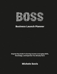 bokomslag BOSS Business Launch Planner