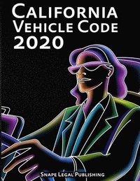 bokomslag California Vehicle Code 2020