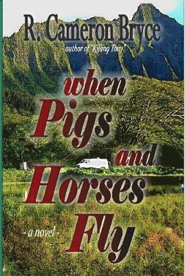 bokomslag "When Pigs and Horses Fly"