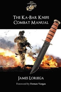 bokomslag THE KA-BAR KNIFE COMBAT MANUAL
