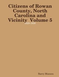 bokomslag Citizens of Rowan County, North Carolina and Vicinity  Volume 5: 1829-1830