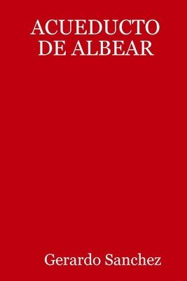 ACUEDUCTO DE ALBEAR 1