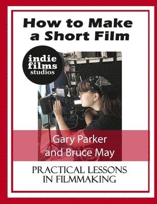 How to Make a Short Film 1