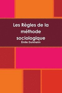 bokomslag Les Rgles de la mthode sociologique