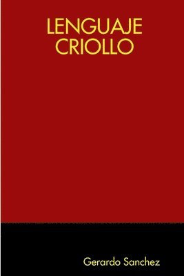 LENGUAJE CRIOLLO