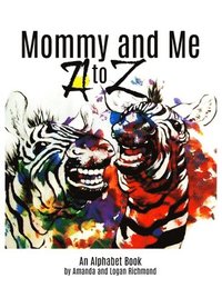 bokomslag Mommy and Me, A to Z Alphabet Book