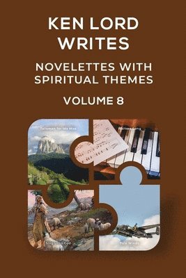 Ken Lord - Novelettes with Spiritual Themes Volume 8, Häftad