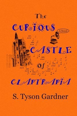 Curious Castle of Claptrapia 1