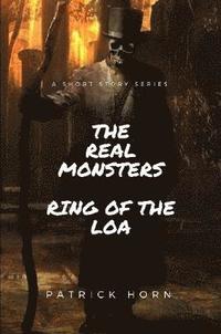 bokomslag Real Monster: Ring of the Loa