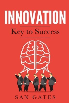 bokomslag Innovation - Key to Success