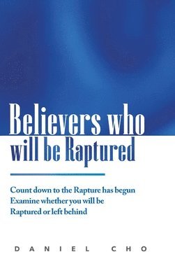 bokomslag Believers who will be Raptured