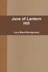 bokomslag Jane of Lantern Hill