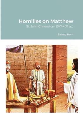Homilies on Matthew 1