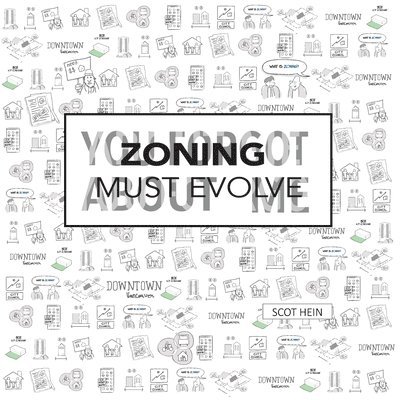 Scot Hein, Erick Villagomez - Zoning Must Evolve, Häftad