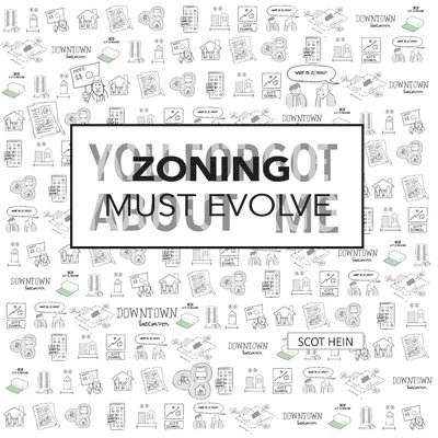 Zoning Must Evolve 1