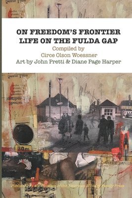 On Freedom's Frontier: Life on the Fulda Gap, Häftad