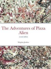 bokomslag The Adventures of Pizza Alien