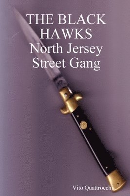 bokomslag BLACK HAWKS  North Jersey Street Gang