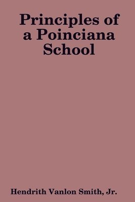 Hendrith Vanlon Smith, Jr., Jr. Vanlon Smith, Hendrith, Jr. Hendrith Vanlon Smith - Principles of a Poinciana School, Häftad
