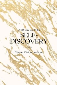 bokomslag A 30-Day Guide To Self-Discovery