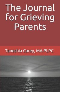 bokomslag The Journal for Grieving Parents