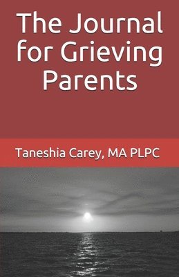 The Journal for Grieving Parents 1