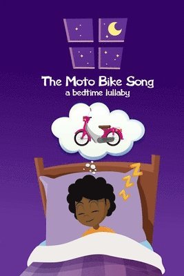 bokomslag The Moto Bike Song ... a bedtime lullaby (Version 2)