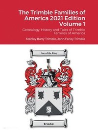 bokomslag The Trimble Families of America 2021 Edition Volume 1