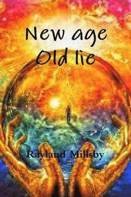 bokomslag New age Old lie