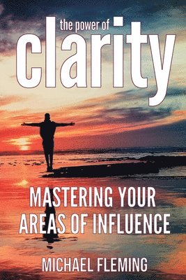 The Power of Clarity 1