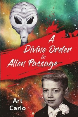 Arthur Carlo Padoan - Divine Order & Alien Passage, Häftad